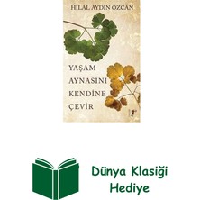 Artemis Yayınları Yaşam Aynasını Kendine Çevir + Dünya Klasiği Hediye
