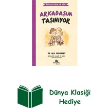 Kronik Kitap Arkadaşım Taşınıyor - Endişelerim ve Ben 3 + Dünya Klasiği Hediye