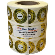 Kalite Kontrol Şartlı Kabul Etiketi 25MM Çap 2500 Adet Yan Yana 3 Lü