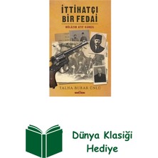 Timaş Yayınları Ittihatçı Bir Fedai: Mülazım Atıf Kamçıl + Dünya Klasiği Hediye