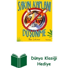 Domingo Yayınevi Sakın Kaplanı Düşünme + Dünya Klasiği Hediye