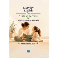 Nobel Akademik Yayıncılık Everyday English For Turkish Parents A Guide To Raising Bilingual Kids