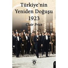 Dorlion Yayınları Türkiye’nin Yeniden Doğuşu 1923