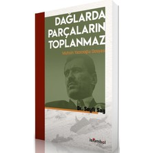 İslâmbol Yayınları Dağlarda Parçaların Toplanmaz