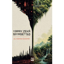 Yeşil Kitabevi Yapay Zekâ ve Siyaset 5.0