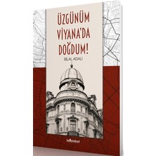 İslâmbol Yayınları Üzgünüm Viyana’da Doğdum!