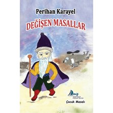 Deniz Kültür Sanat Edebiyat Yayınları Değişen Masallar