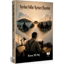 Ateş Yayınları Ayrılan Yollar Kesişen Hayatlar