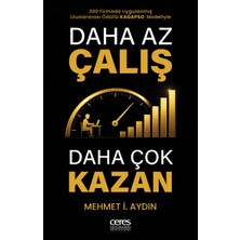 Ceres Yayınları Daha Az Çalış Daha Çok Kazan Mehmet I. Aydın