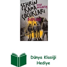 İletişim Yayınları Şehrin Kara Çocukları - Badline + Dünya Klasiği Hediye