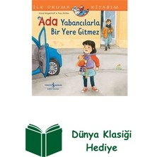 İş Bankası Kültür Yayınları Ada Yabancılarla Bir Yere Gitmez - Ilk Okuma Ki... + Dünya Klasiği Hediye