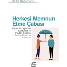 Herkesi Memnun Etme Çabası