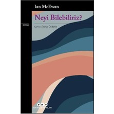 Neyi Bilebiliriz?