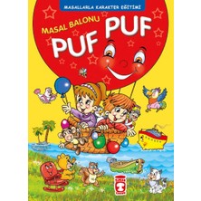 Masal Balonu Puf Puf -  Masallarla Karakter Eğitimi (Fleksi Cilt)
