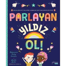 Parlayan Yıldız Ol