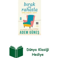 Timaş Yayınları Bırak ve Rahatla-Kendi Kendine Terapi + Dünya Klasiği Hediye