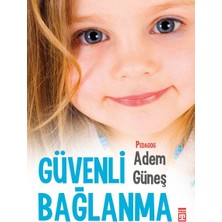 Güvenli Bağlanma