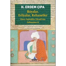 Mabelme Store Rüyalar, Evliyalar, Kehanetler Hoca Sadeddîn Efendi’nin Selîmnâme’si