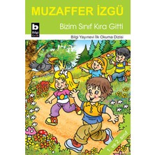 Bizim Sınıf Kıra Gitti / Ilk Okuma Dizisi