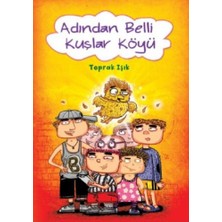 Adından Belli Kuşlar Köyü
