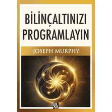 Bilinçaltınızı Programlayın