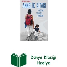 İletişim Yayınları Annelik Kitabı: Deneyim Sadakat Dönüşüm + Dünya Klasiği Hediye