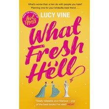 Maxi Trendy What Fresh Hell: The Most Hilarious Novel You'll Read This Year