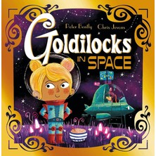Maxi Trendy Futuristic Fairy Tales: Goldilocks In Space