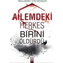 Ailemdeki Herkes Birini Öldürdü