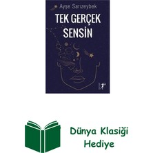 Artemis Yayınları Tek Gerçek Sensin + Dünya Klasiği Hediye