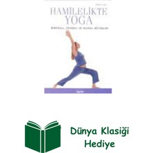 Hamilelikte Yoga + Dünya Klasiği Hediye