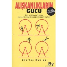 Alışkanlıkların Gücü  Özel ve Iş Hayatımızda Alışkanlıklarımızın Ardında Ne Yatar?