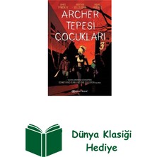 Epsilon Yayınevi Archer Tepesi Çocukları 3 + Dünya Klasiği Hediye