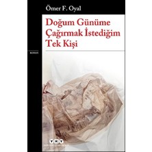 Doğum Günüme Çağırmak Istediğim Tek Kişi