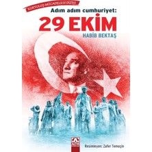 Adım Adım Cumhuriyet: 29 Ekim