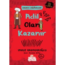 Adil Olan Kazanır - Erdem Hikayeleri