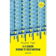 8-9 Senedir Kendimi Iyi Hissetmiyorum