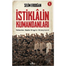 Istiklalin Kumandanları 1