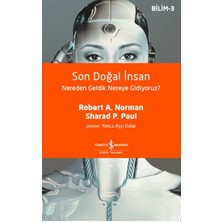 Son Doğal Insan Nereden Geldik Nereye Gidiyoruz?
