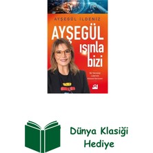 Doğan Kitap Ayşegül Işınla Bizi - Bir Teknoloji Liderinin K... + Dünya Klasiği Hediye