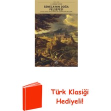 İthaki Yayınları Seneca'nın Doğa Felsefesi - Stoacı Doğa Araştır... + Türk Klasiği Hediye