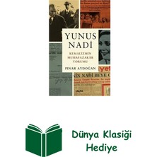 Yunus Nadi - Kemalizmin Muhafazakar Yorumu + Dünya Klasiği Hediye