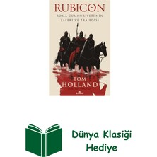 Kronik Kitap Rubicon - Roma Cumhuriyeti'nin Zaferi ve Trajedisi + Dünya Klasiği Hediye