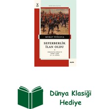 Seferberlik Ilan Oldu - Osmanlı'da Cihad ve Nef... + Dünya Klasiği Hediye