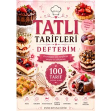Enine Boyuna Eğitim Tatlı Tarifleri Defterim