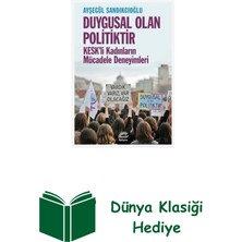 İletişim Yayınları Duygusal Olan Politiktir - Kesk'li Kadınların M... + Dünya Klasiği Hediye