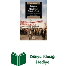 İletişim Yayınları Büyük Madenci Yürüyüşü - Zonguldak'ın Büyük Gre... + Dünya Klasiği Hediye