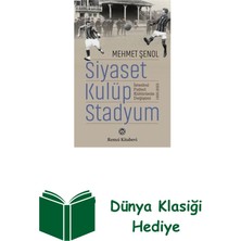 Remzi Kitabevi Siyaset Kulüp Stadyum: Istanbul Futbol Kültürün... + Dünya Klasiği Hediye