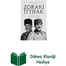 Timaş Yayınları Zoraki Ittifak - Birinci Dünya Savaşı'nda Türk ... + Dünya Klasiği Hediye