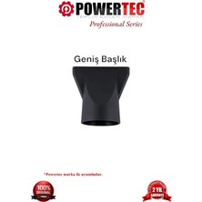 Powertec TR-601/TR-701/TR-801/TR-901 Uyumlu Geniş Fön Başlığı